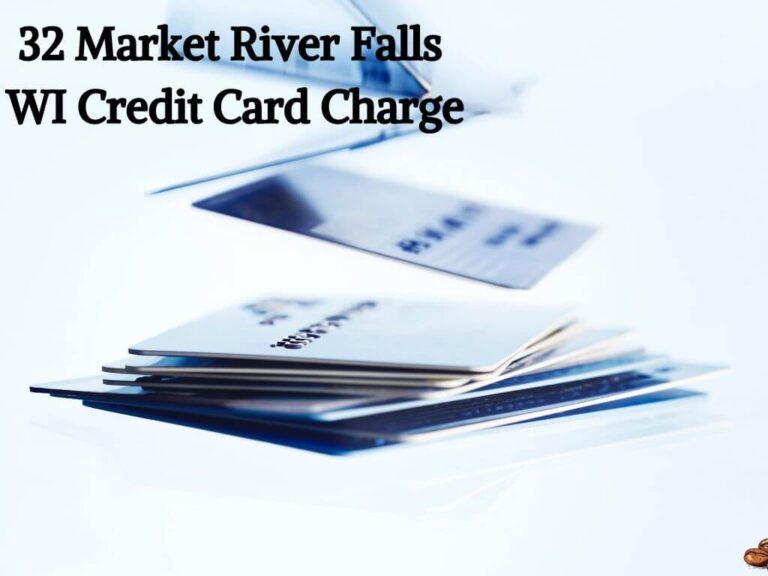 32 Market River Falls WI Credit Card Charge